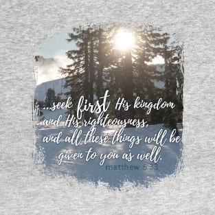 Seek first Matthew 6:33 | Christian T-Shirt, Hoodie and Gifts T-Shirt